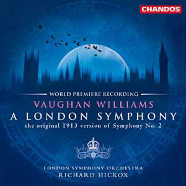 London Symphony Orchestra, Richard Hickox – Vaughan Williams: A London Symphony (2001) [Official Digital Download 24bit/96kHz]