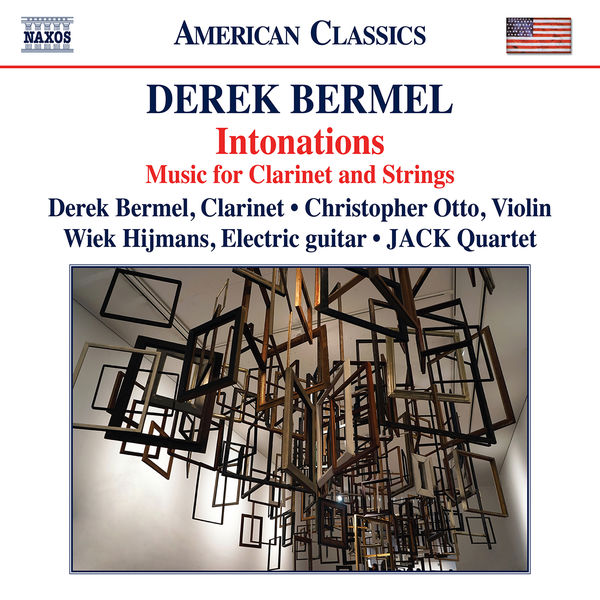 Derek Bermel, Christopher Otto, Wiek Hijmans, JACK Quartet - Bermel: Intonations (2022) [FLAC 24bit/48kHz] Download