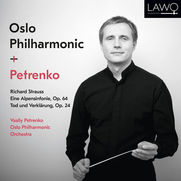 Oslo Philharmonic Orchestra & Vasily Petrenko – Richard Strauss: Eine Alpensinfonie, Op. 64 / Tod und Verklärung, Op. 24 (2020) [Official Digital Download 24bit/192kHz]