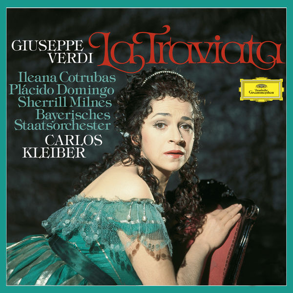 Ileana Cotrubas, Plácido Domingo, Sherrill Milnes, Bavarian State Opera Orchestra, Carlos Kleiber – Verdi: La Traviata (1977/2016) [Official Digital Download 24bit/96kHz]