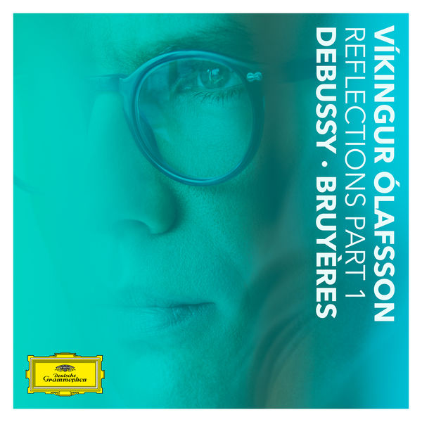 Víkingur Ólafsson – Reflections Pt. 1 / Debussy: Bruyères (2020) [Official Digital Download 24bit/96kHz]