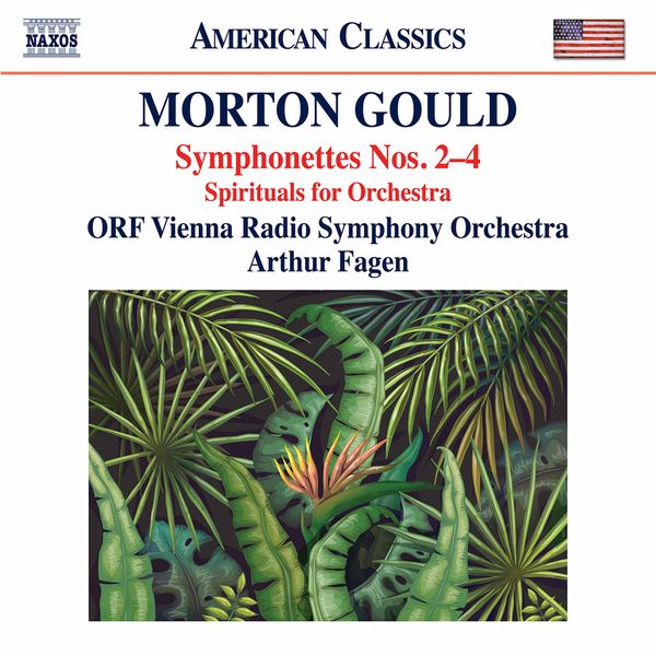 Vienna Radio Symphony Orchestra, Arthur Fagen – Gould: Symphonettes Nos. 2-4 & Spirituals for String Choir & Orchestra (2020) [Official Digital Download 24bit/96kHz]