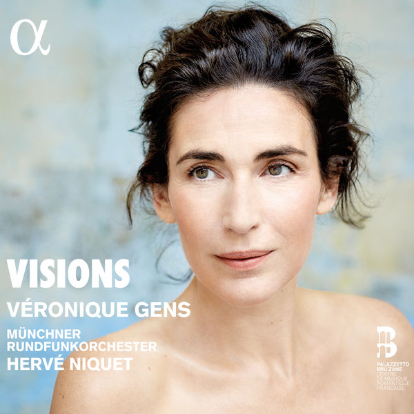Véronique Gens, Münchner Rundfunkorchester, Hervé Niquet – Visions (2017) [Official Digital Download 24bit/96kHz]