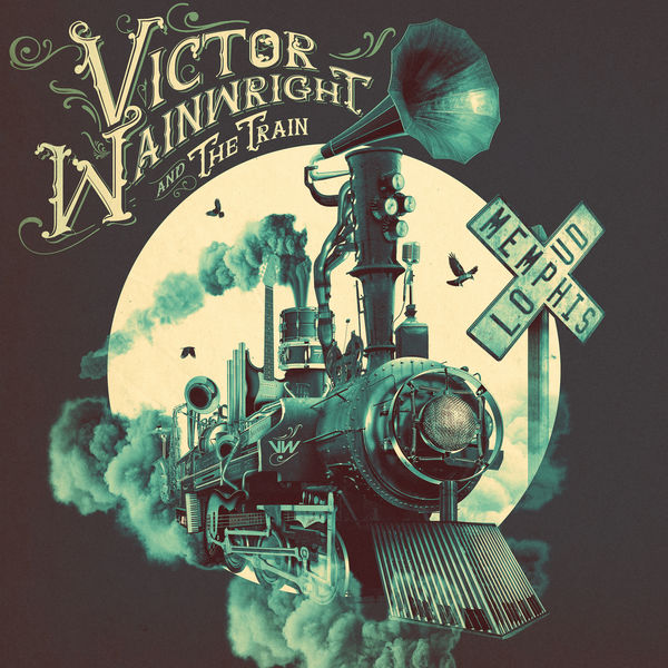 Victor Wainwright & The Train – Memphis Loud (2020) [Official Digital Download 24bit/96kHz]