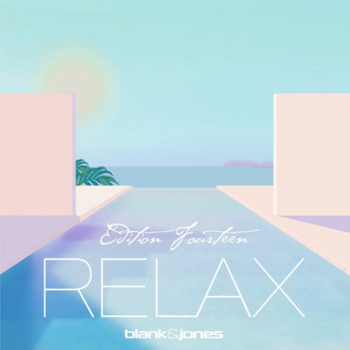 Blank & Jones – Relax Edition 14 (2022) MP3 320kbps