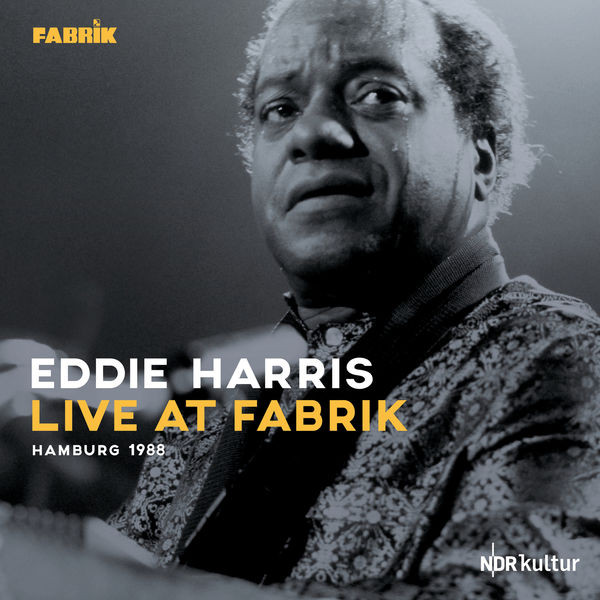 Eddie Harris - Live at Fabrik Hamburg 1988 (2022) 24bit FLAC Download