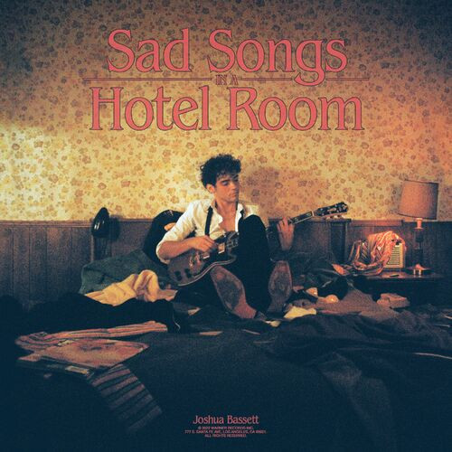 Joshua Bassett – Sad Songs In A Hotel Room (2022) MP3 320kbps