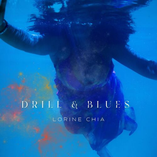 Lorine Chia - Drill & Blues (2022) MP3 320kbps Download