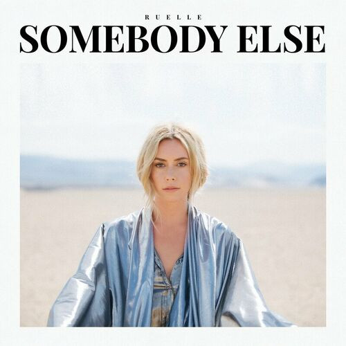 Ruelle – Somebody Else (2022) MP3 320kbps