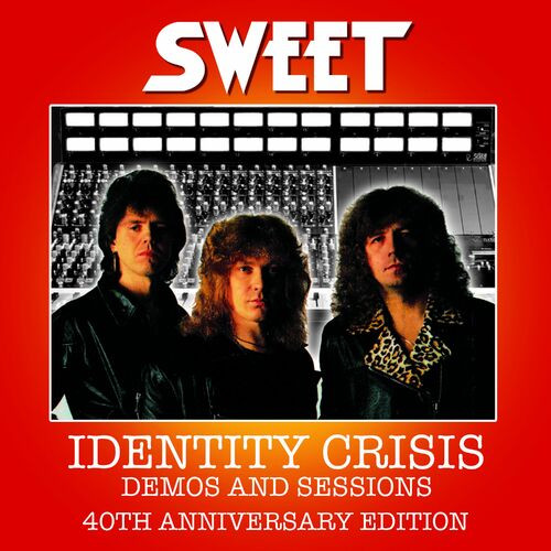 Sweet – Identity Crisis Demos and Sessions – 40th Anniversary Edition (Remastered 2022) (2022) MP3 320kbps