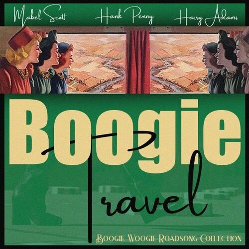 Various Artists – Boogie Travel (Boogie Woogie Roadsong Collection) (2022) MP3 320kbps