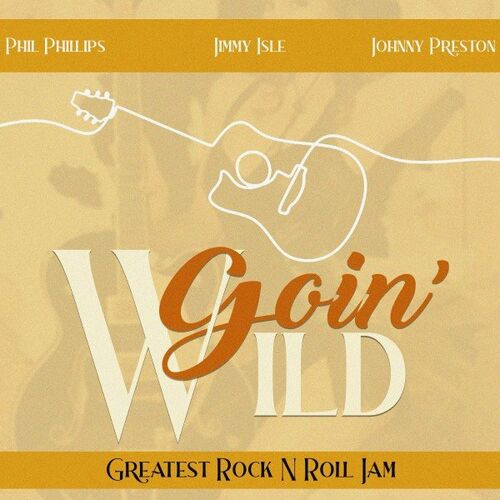 Various Artists - Goin' Wild (Greatest Rock n Roll Jam) (2022) MP3 320kbps Download