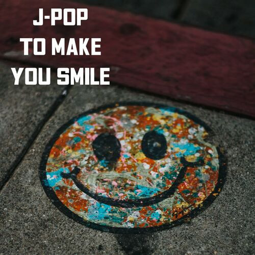 Various Artists – J-Pop To Make You Smile (2022) MP3 320kbps