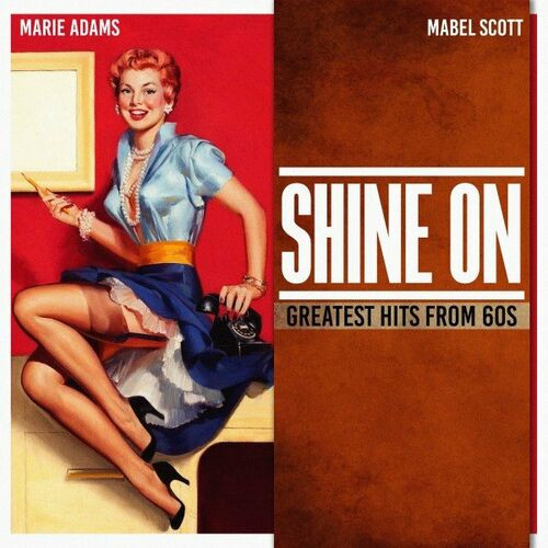 Various Artists - Shine On (Greatest Hits from 60s) (2022) MP3 320kbps Download