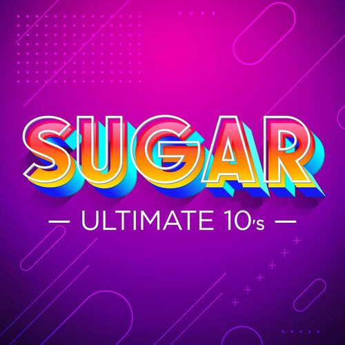 Various Artists – Sugar – Ultimate 10’s (2022) MP3 320kbps