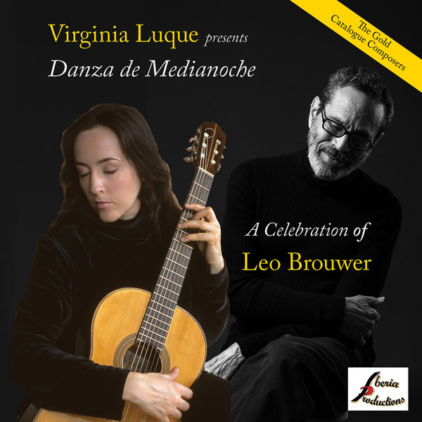 Virginia Luque – Danza de Medianoche, A Celebration of Leo Brouwer (2020) [Official Digital Download 24bit/96kHz]