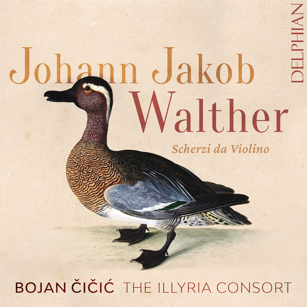 Bojan Čičić, The Illyria Consort - Johann Jakob Walther: Scherzi da violino solo (2022) [FLAC 24bit/96kHz]