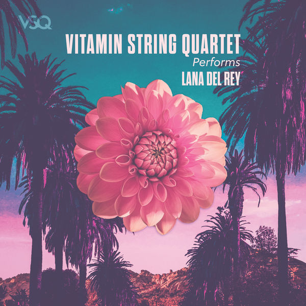 Vitamin String Quartet – VSQ Performs Lana Del Rey (2020) [Official Digital Download 24bit/48kHz]