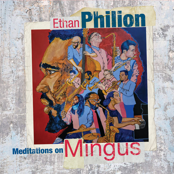 Ethan Philion – Meditations on Mingus (2022) [Official Digital Download 24bit/96kHz]