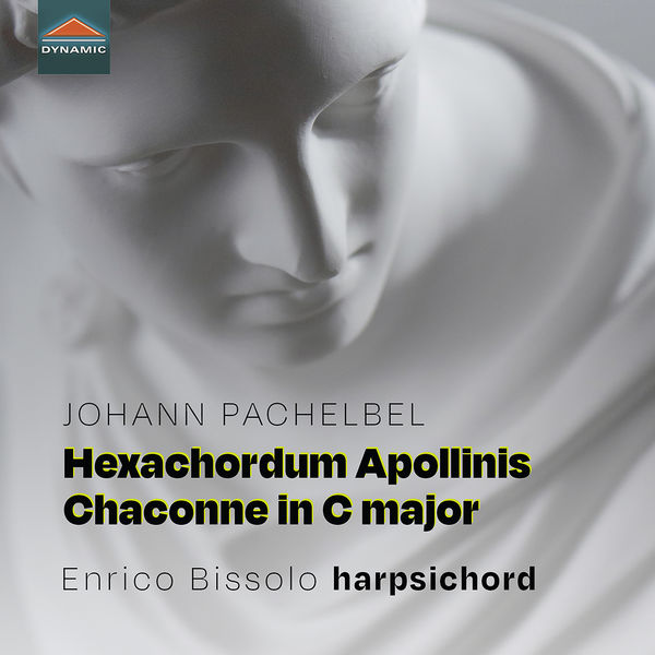 Enrico Bissolo – Pachelbel: Hexachordum Apollinis, P. 193-198 & Chaconne in C Major, P. 38 (2022) [FLAC 24bit/96kHz]