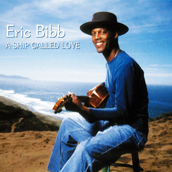 Eric Bibb - A Ship Called Love (2005/2021) [FLAC 24bit/96kHz] Download