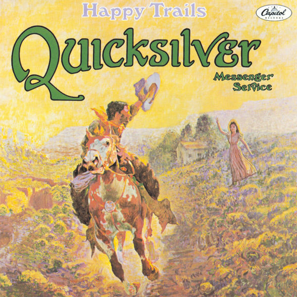 Quicksilver Messenger Service – Happy Trails (1969/2014) [Official Digital Download 24bit/192kHz]