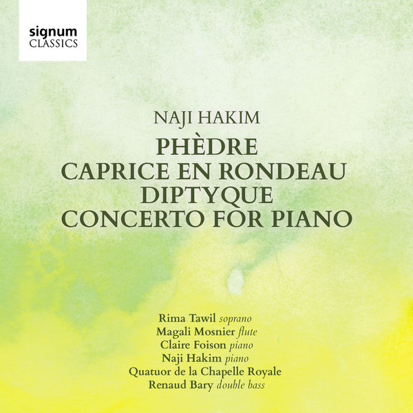 Various Artists – Naji Hakim: Phèdre, Caprice en Rondeau, Diptyque, Concerto for Piano (2017) [Official Digital Download 24bit/44,1kHz]