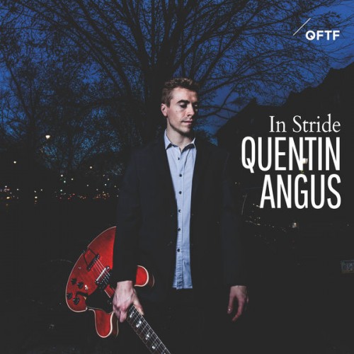 Quentin Angus – In Stride (2017) [FLAC 24 bit, 96 kHz]