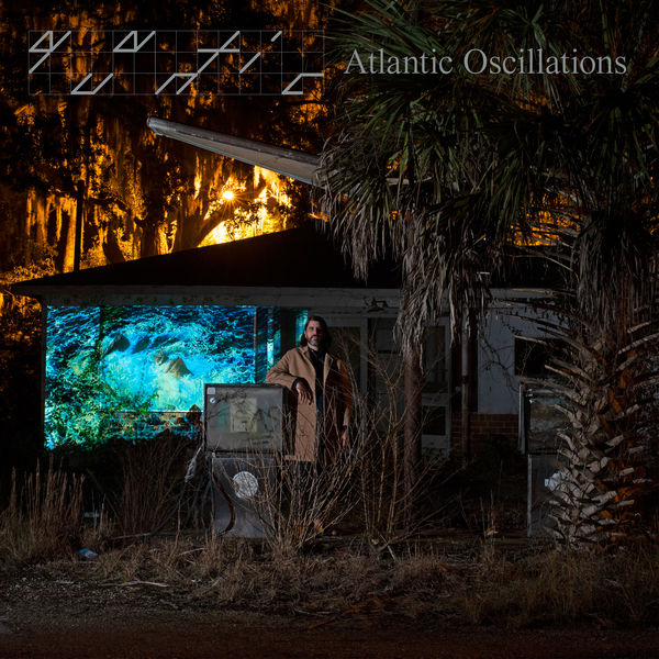 Quantic – Atlantic Oscillations (2019) [Official Digital Download 24bit/44,1kHz]
