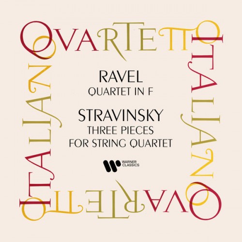 Quartetto Italiano – Ravel: String Quartet – Stravisnky: Three Pieces for String Quartet (2021) [FLAC 24 bit, 192 kHz]