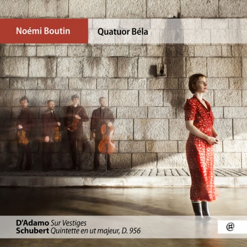 Quatuor Béla, Noémi Boutin – D’Adamo: Sur Vestiges – Schubert: Quintet en Ut Majeur, D. 956 (2019) [FLAC 24 bit, 48 kHz]