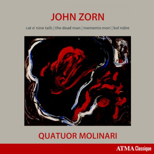 Quatuor Molinari – John Zorn: Cat O’Nine Tails, The Dead Man, Memento Mori & Kol Nidre (2019) [FLAC 24 bit, 96 kHz]
