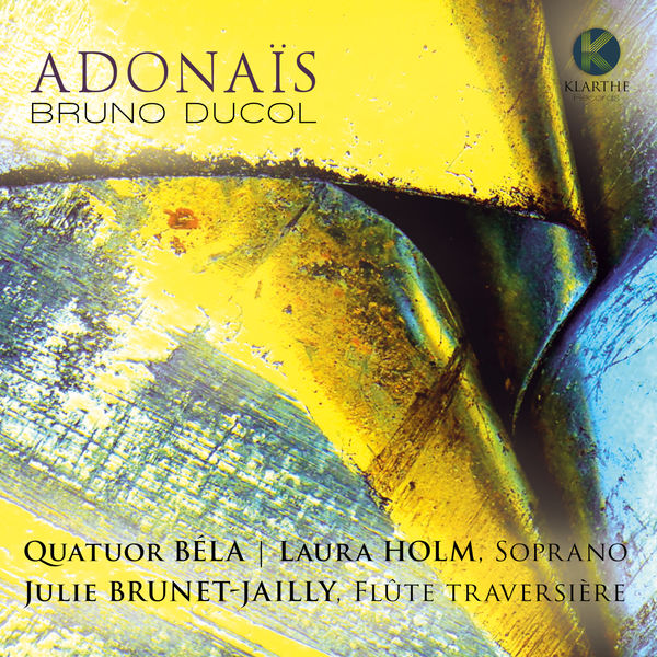 Quatuor Béla – Bruno Ducol: Adonaïs (2020) [Official Digital Download 24bit/96kHz]