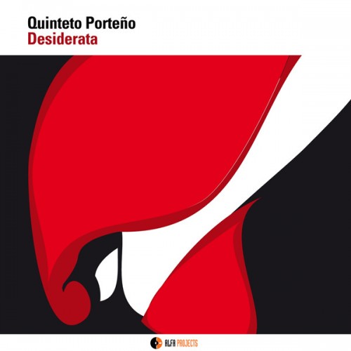 Quinteto Porteño – Desiderata (2010) [FLAC 24 bit, 96 kHz]