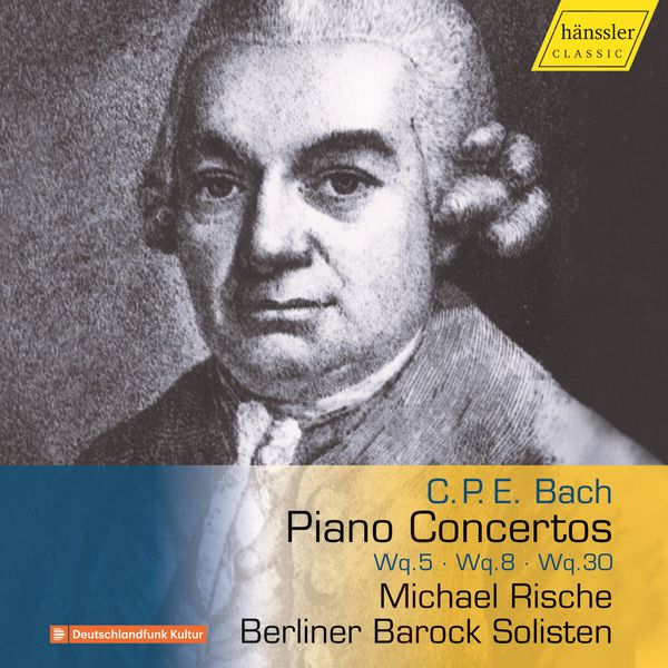 Berliner Barock Solisten, Michael Rische - C.P.E. Bach: Piano Concertos (2022) [FLAC 24bit/44,1kHz]