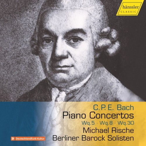 Berliner Barock Solisten, Michael Rische – C.P.E. Bach: Piano Concertos (2022) [FLAC 24 bit, 44,1 kHz]