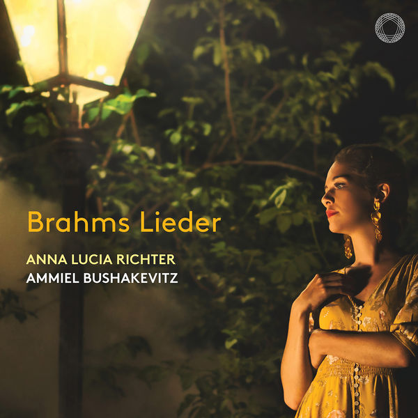 Anna Lucia Richter, Ammiel Bushakevitz - Brahms: Lieder (2022) [FLAC 24bit/96kHz]