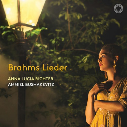 Anna Lucia Richter, Ammiel Bushakevitz – Brahms: Lieder (2022) [FLAC 24 bit, 96 kHz]