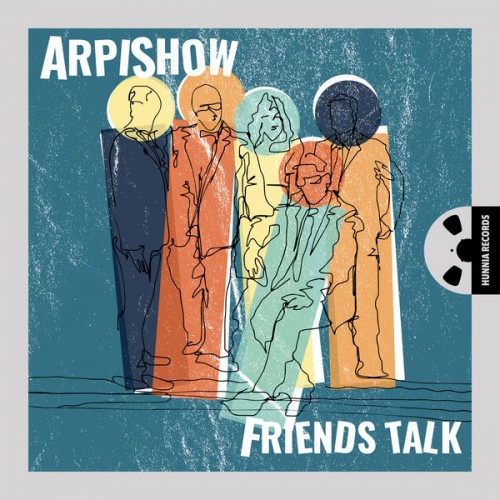 Arpishow – Friends Talk (2021/2022) [FLAC 24 bit, 192 kHz]