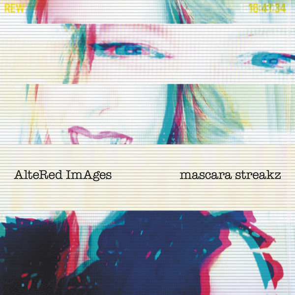 Altered Images - Mascara Streakz (2022) [FLAC 24bit/44,1kHz] Download