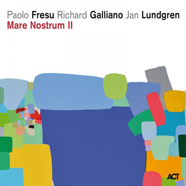 Paolo Fresu, Richard Galliano, Jan Lundgren – Mare Nostrum II (2016) [Official Digital Download 24bit/88,2kHz]