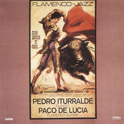 Paco de Lucia, Pedro Iturralde Quintet – Flamenco-Jazz (1967/2015) [FLAC 24 bit, 88,2 kHz]