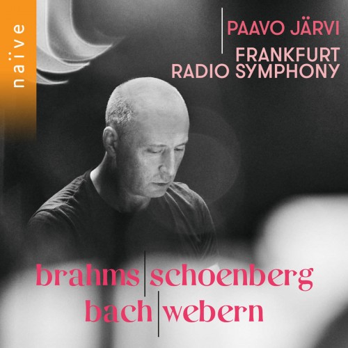 Paavo Järvi, Frankfurt Radio Symphony – Brahms, Schoenberg, Bach, Webern (2017) [FLAC 24 bit, 44,1 kHz]