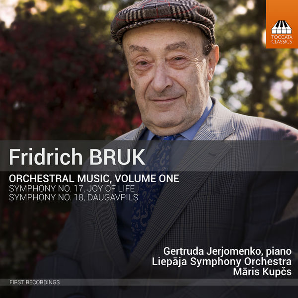 Gertruda Jerjomenko, Maris Kupčs, Liepāja Symphony Orchestra - Bruk: Orchestral Music, Vol. 1 (2018) [FLAC 24bit/96kHz] Download