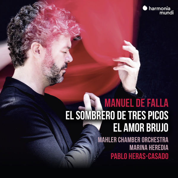 Pablo Heras-Casado & Mahler Chamber Orchestra – Falla: El sombrero de tres picos (2019) [Official Digital Download 24bit/96kHz]