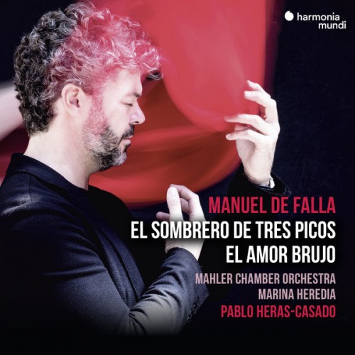 Pablo Heras-Casado, Mahler Chamber Orchestra – Falla: El sombrero de tres picos (2019) [FLAC 24 bit, 96 kHz]