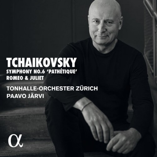 Paavo Järvi, Tonhalle-Orchester Zürich – Tchaikovsky: Symphony No. 6 ‘Pathétique’ & Romeo and Juliet (2021) [FLAC 24 bit, 96 kHz]
