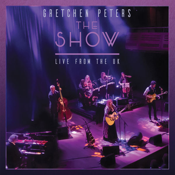 Gretchen Peters – The Show: Live from the UK (2022) [Official Digital Download 24bit/44,1kHz]