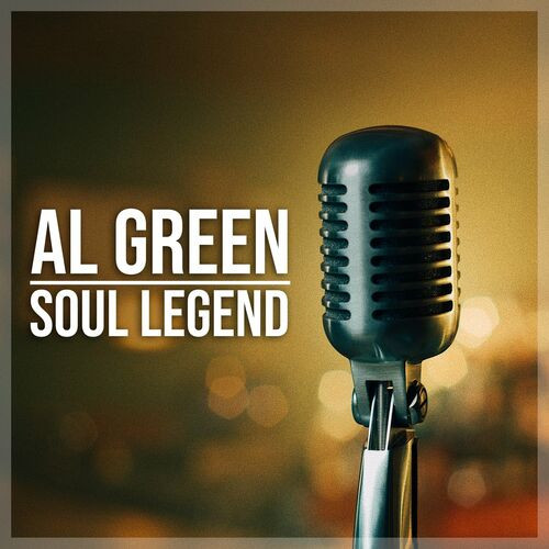 Al Green – Al Green: Soul Legend (2022) MP3 320kbps