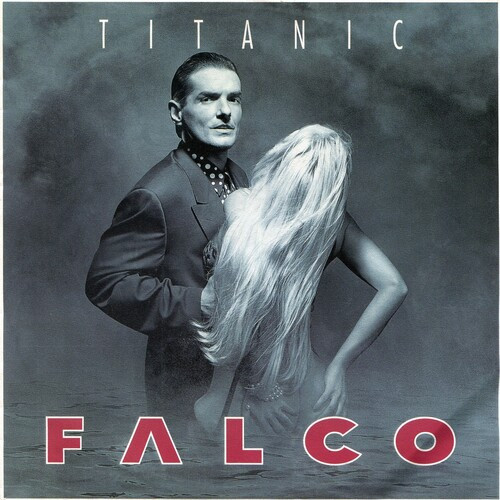 Falco - Titanic (The Complete Mixes) (2022) MP3 320kbps Download